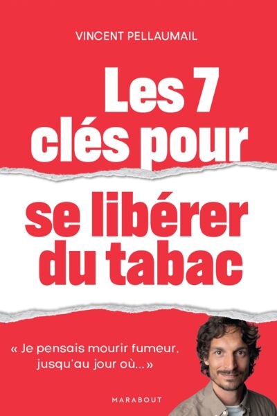 LES 7 CLES POUR SE LIBERER DU TABAC