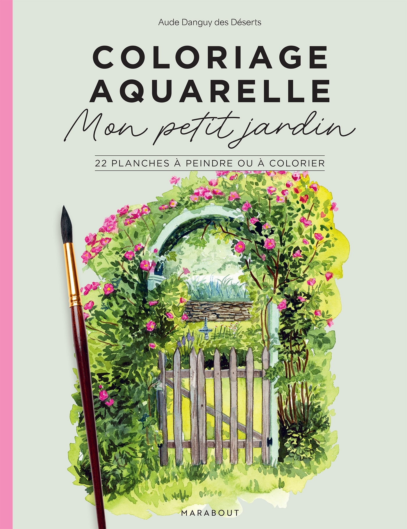 MON PETIT JARDIN, COLORIAGE AQUARELLE - 22 PLANCHES A PEINDRE OU A COLORIER