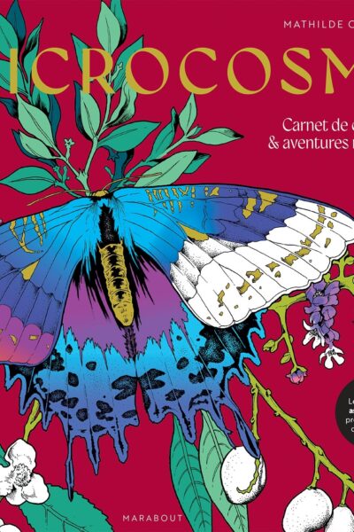 MICROCOSME - CARNET DE COLORIAGE & AVENTURES MINUSCULES