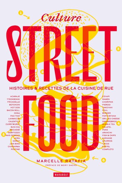 CULTURE STREETFOOD - HISTOIRES & RECETTES DE LA CUISINE DE RUE
