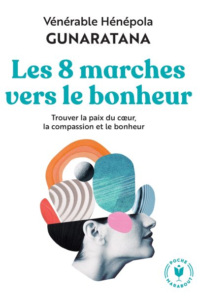 LES HUIT MARCHES VERS LE BONHEUR