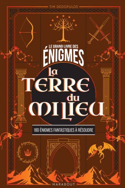 LE GRAND LIVRE DES ENIGMES - LA TERRE DU MILIEU