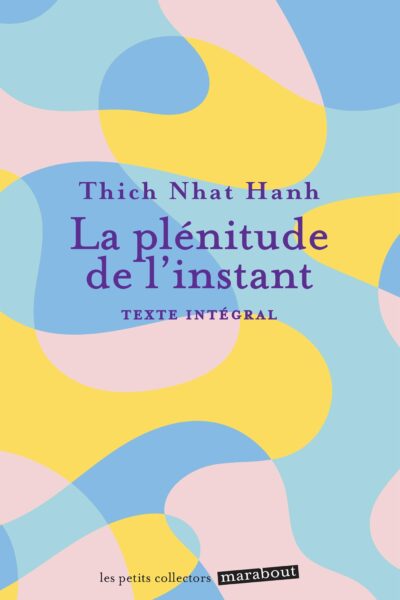 LA PLENITUDE DE L'INSTANT