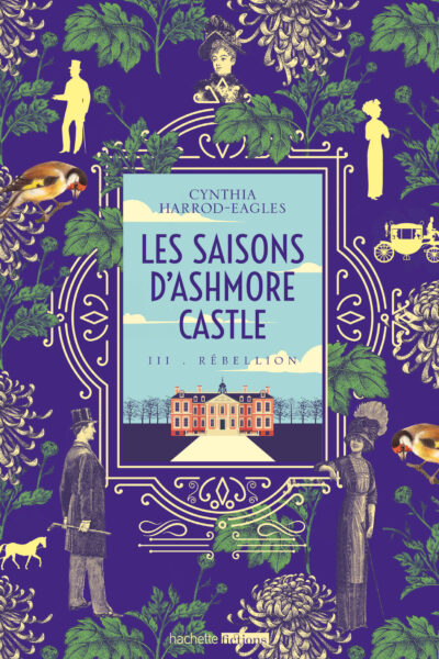 LES SAISONS D'ASHMORE CASTLE - TOME 3 - REBELLION
