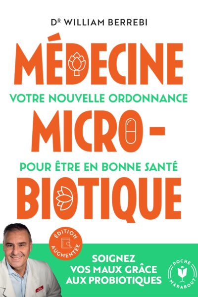 MEDECINE MICROBIOTIQUE - EDITION AUGMENTEE