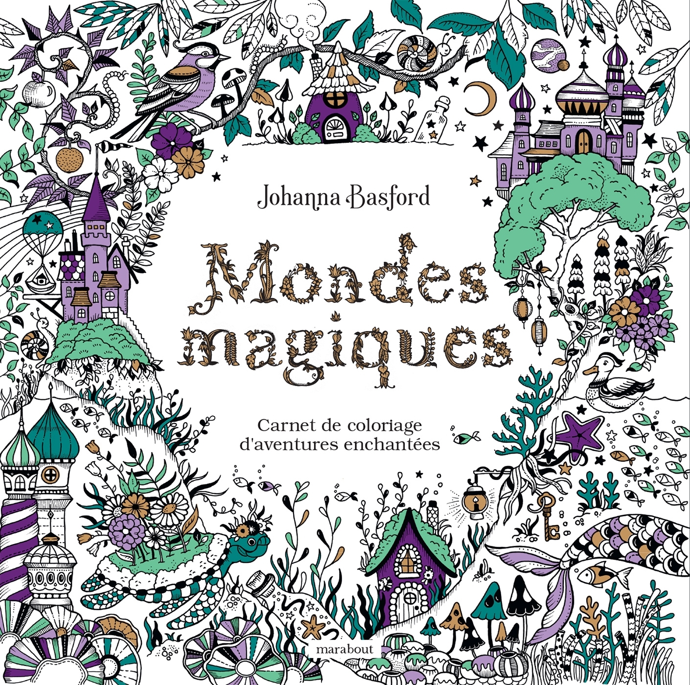MONDES MAGIQUES - CARNET DE COLORIAGE D'AENTURES ENCHANTEES