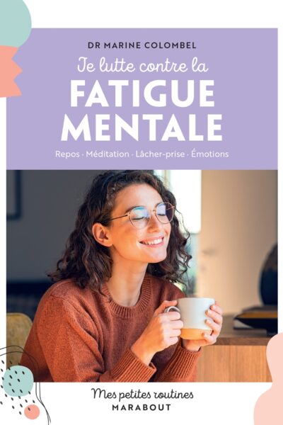 JE LUTTE CONTRE LA FATIGUE MENTALE