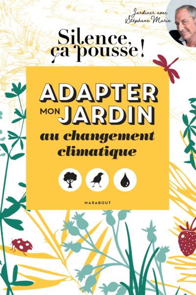 ADAPTER MON JARDIN AU CHANGEMENT CLIMATIQUE