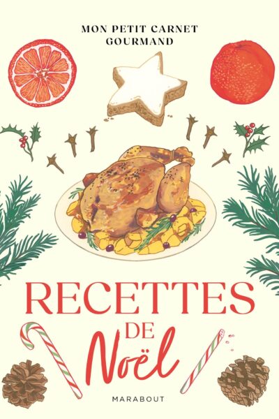 MON PETIT CARNET GOURMAND - RECETTES DE NOËL