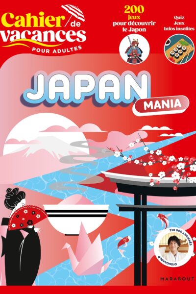 CAHIER DE VACANCES POUR ADULTES - JAPAN MANIA