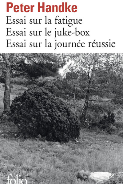 ESSSAI SUR LA FATIGUE - ESSAI SUR LE JUKE-BOX - ESSAI SUR LA JOURNEE REUSSIE