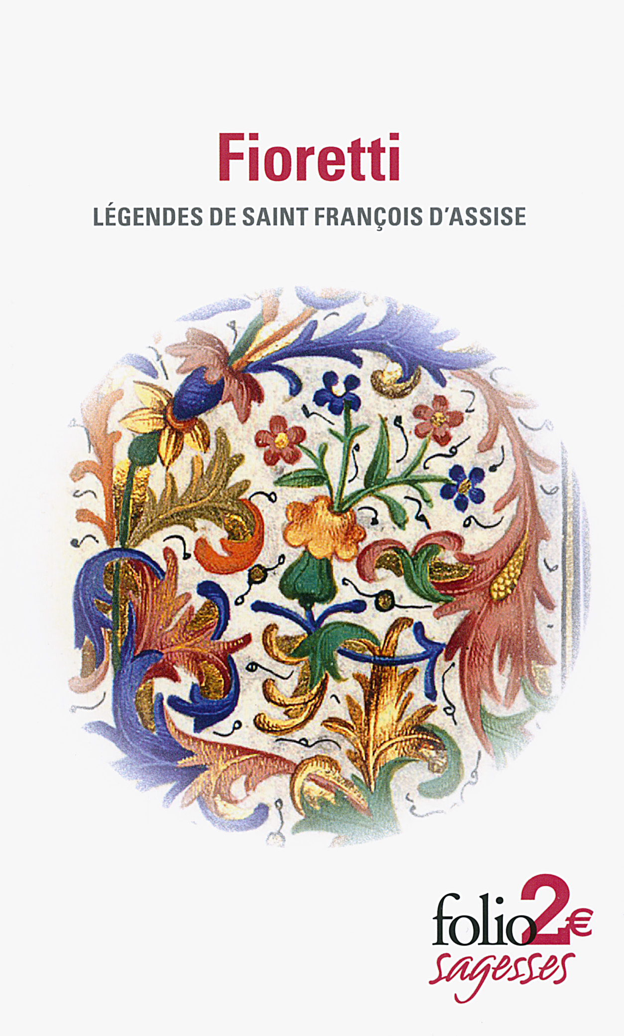 FIORETTI (LEGENDES DE SAINT FRANCOIS D'ASSISE)