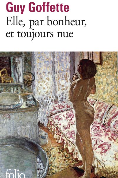 ELLE, PAR BONHEUR ET TOUJOURS NUE