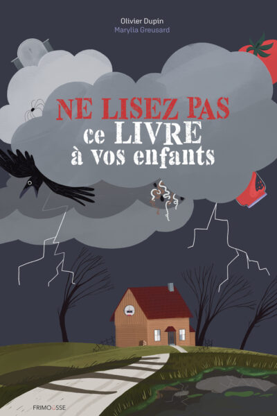 NE LISEZ PAS CE LIVRE A VOS ENFANTS