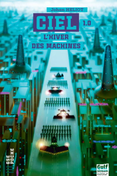 C.I.E.L. T01 L'HIVER DES MACHINES
