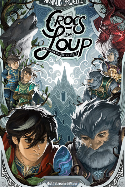 CROCS DE LOUP - TOME 2 LA MALEDICTION DU KAZOAR DES VENTS