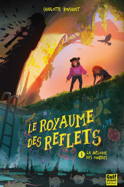 LE ROYAUME DES REFLETS T01 LA MELODIE DES OMBRES