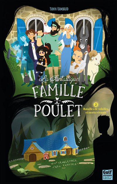 LA FANTASTIQUE FAMILLE POULET T02 BATAILLES DE VOLAILLES ET MORTS-VIVANTS