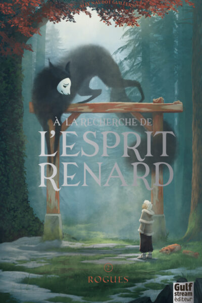 À LA RECHERCHE DE L'ESPRIT RENARD T02