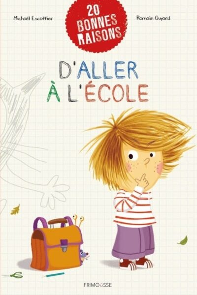 20 BONNES RAISONS D'ALLER A L'ECOLE