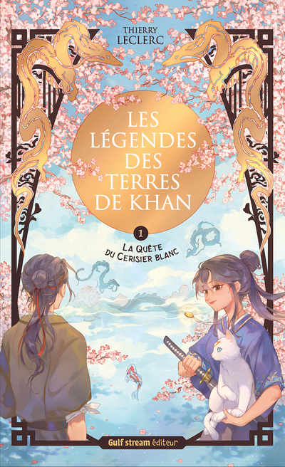 LES LEGENDES DES TERRES DE KHAN T01 LA QUÊTE DU CERISIER BLANC