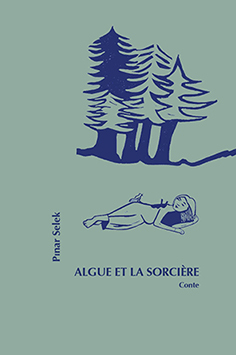 ALGUE ET LA SORCIÈRE