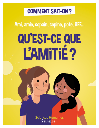 QU'EST-CE QUE L'AMITIE ?