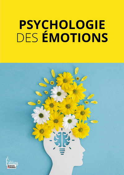 PSYCHOLOGIE DES EMOTIONS