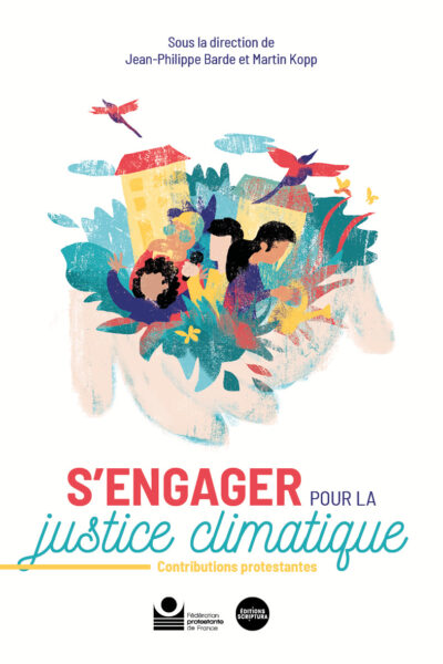 S'ENGAGER POUR LA JUSTICE CLIMATIQUE