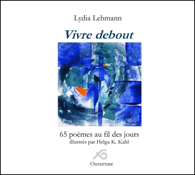 VIVRE DEBOUT - 65 POEMES AU FIL DES JOURS
