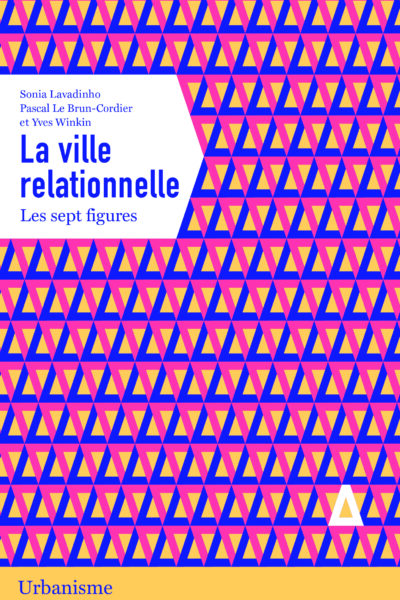 LA VILLE RELATIONNELLE