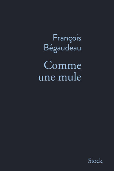 COMME UNE MULE
