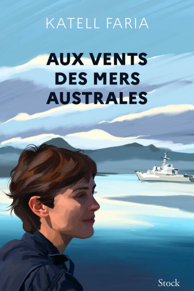 AUX VENTS DES MERS AUSTRALES