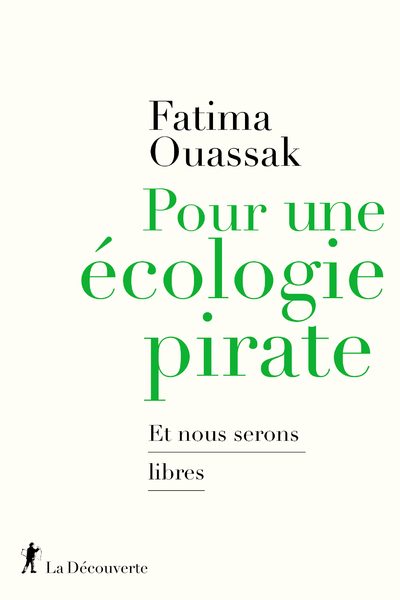 POUR UNE ECOLOGIE PIRATE - ET NOUS SERONS LIBRES