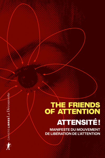 ATTENSITE ! - MANIFESTE DU MOUVEMENT DE LIBERATION DE L'ATTENTION