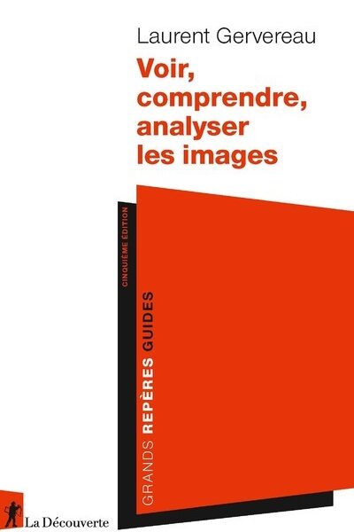 VOIR, COMPRENDRE, ANALYSER LES IMAGES