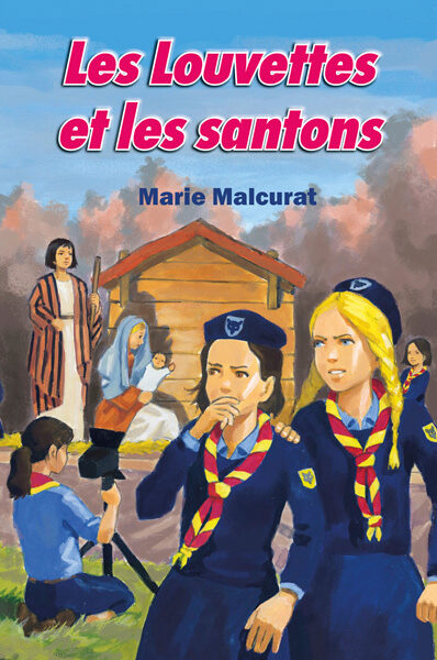 LES LOUVETTES - T02 - LES LOUVETTES ET LES SANTONS