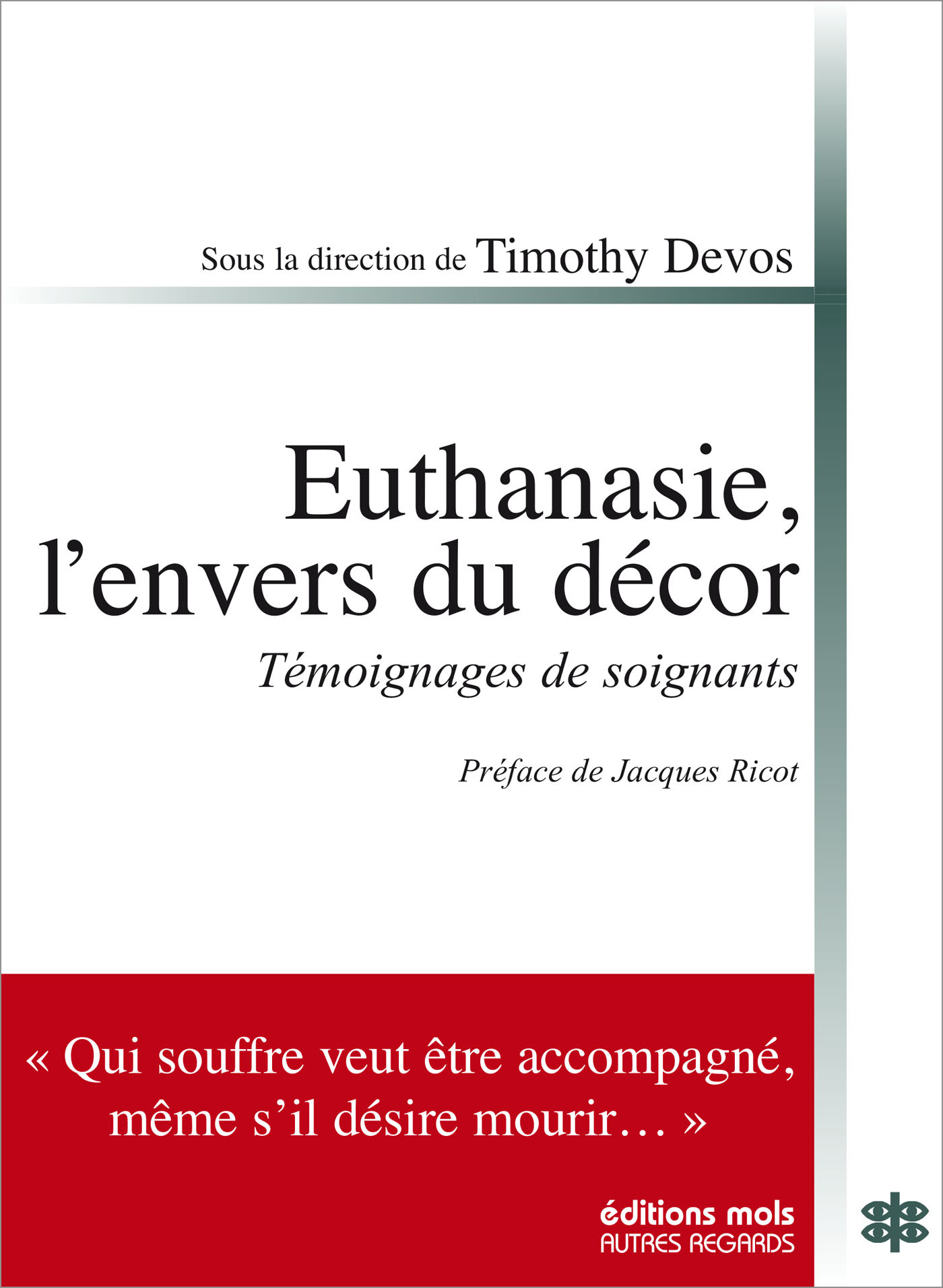 L'EUTHANASIE, L'ENVERS DU DECOR