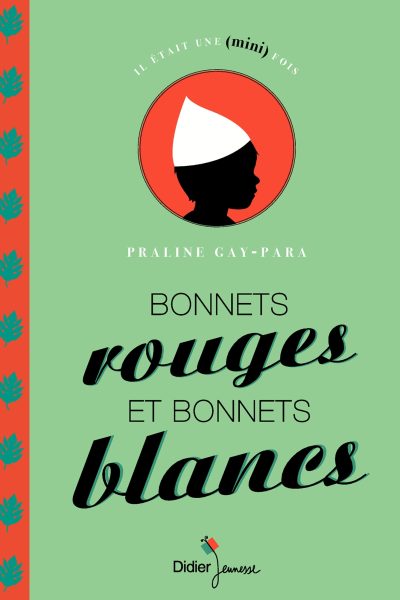 BONNETS ROUGES ET BONNETS BLANCS