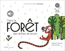 DANS LA FORET DES DROLES DE BRUITS
