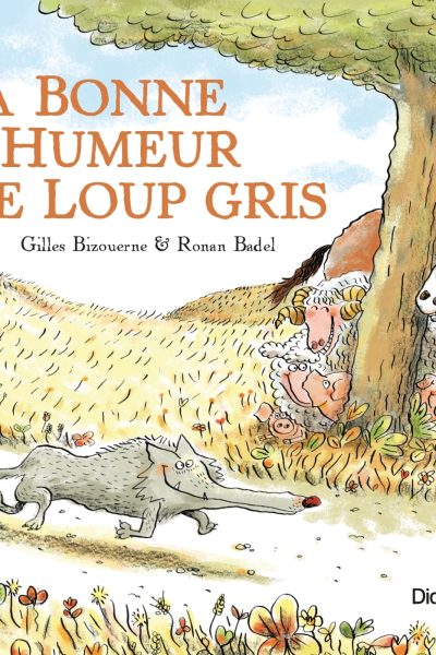 LA BONNE HUMEUR DE LOUP GRIS - POCHE