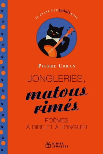 JONGLERIES, MATOUS RIMES, POEMES A DIRE ET A JONGLER