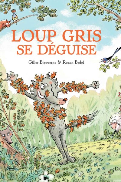 LOUP GRIS T04 SE DEGUISE