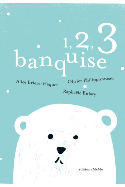 1, 2, 3 BANQUISE