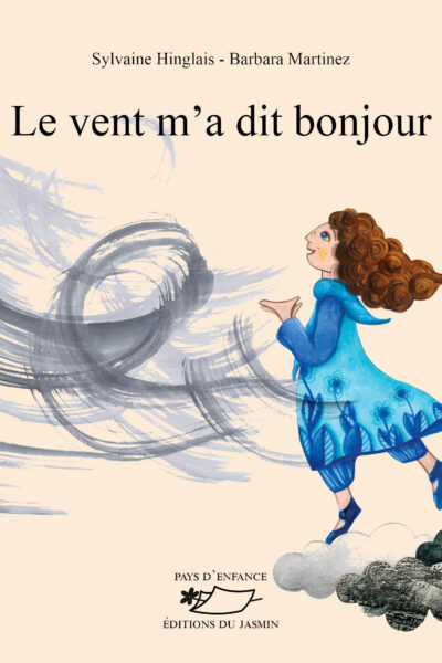 LE VENT M'A DIT BONJOUR