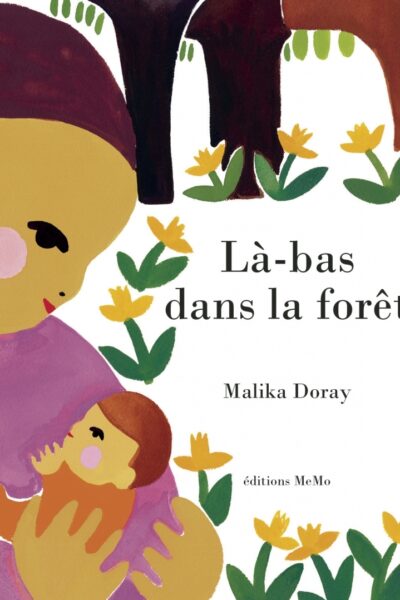 LA-BAS DANS LA FORÊT