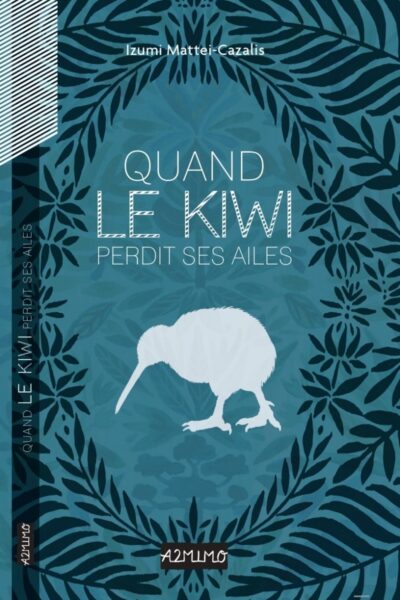 QUAND LE KIWI PERDIT SES AILES