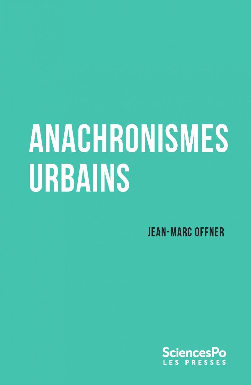 ANACHRONISMES URBAINS