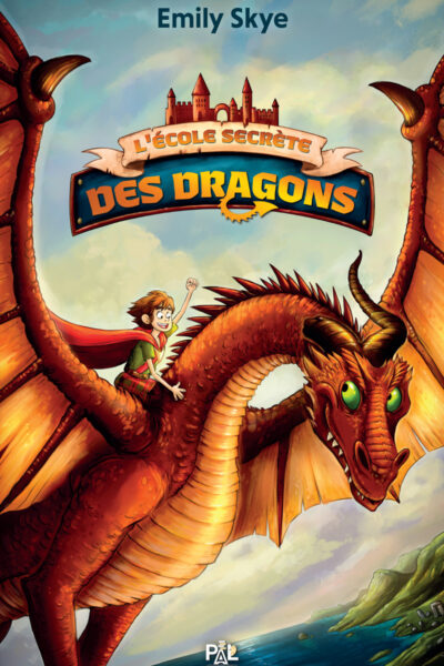 L'ECOLE SECRETE DES DRAGONS T01
