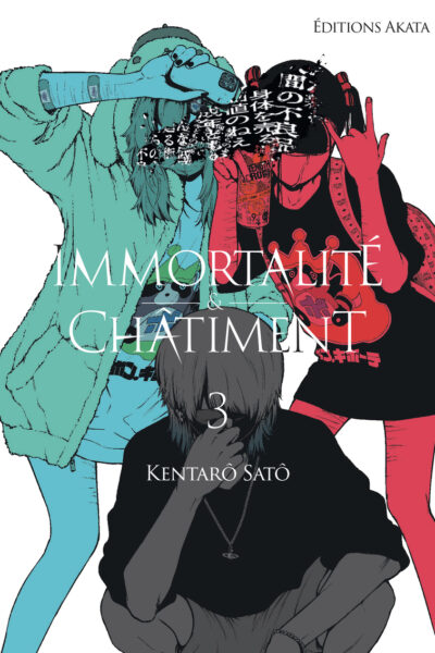 IMMORTALITE & CHÂTIMENT T03